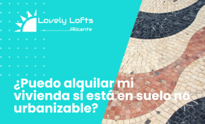 ¿Puedo alquilar mi vivienda si está en suelo no urbanizable?