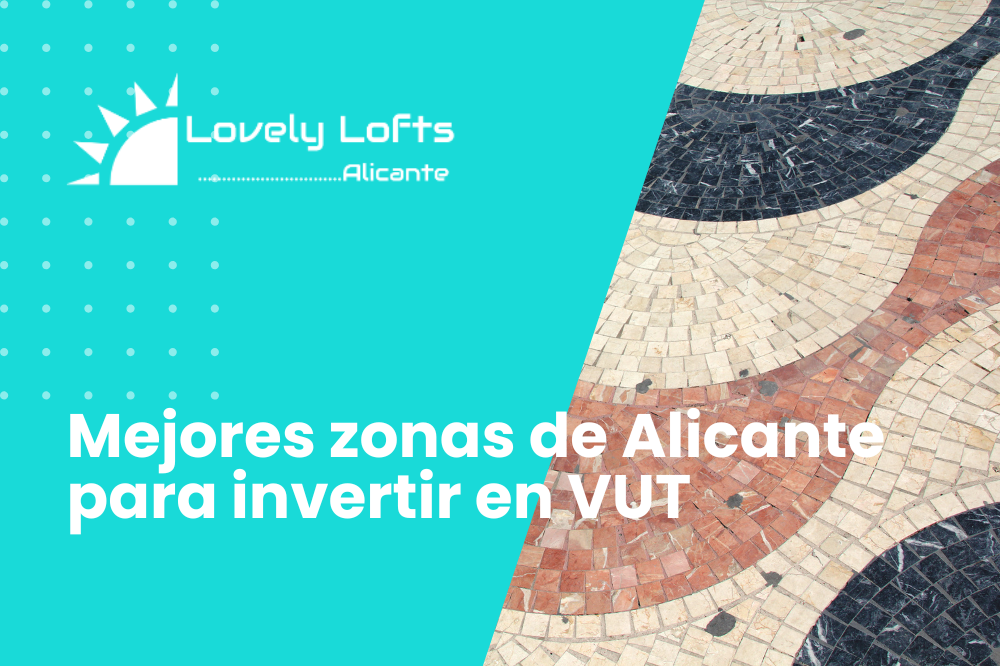 Mejores zonas de Alicante para invertir en VUT