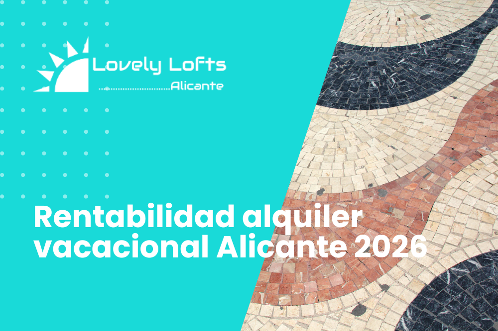 Rentabilidad alquiler vacacional Alicante 2026